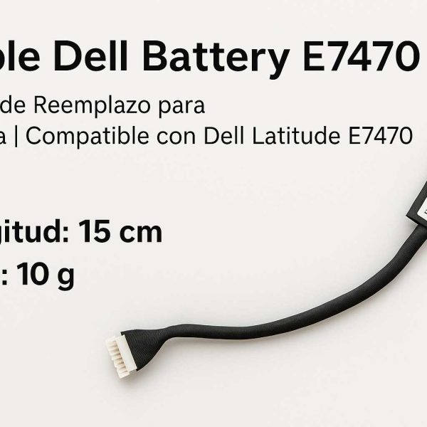 Cable batería Dell Latitude E7470